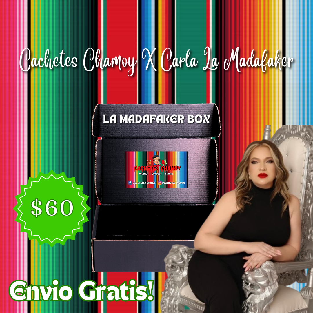 Cachetes Chamoy X Carla La Madafaker Box